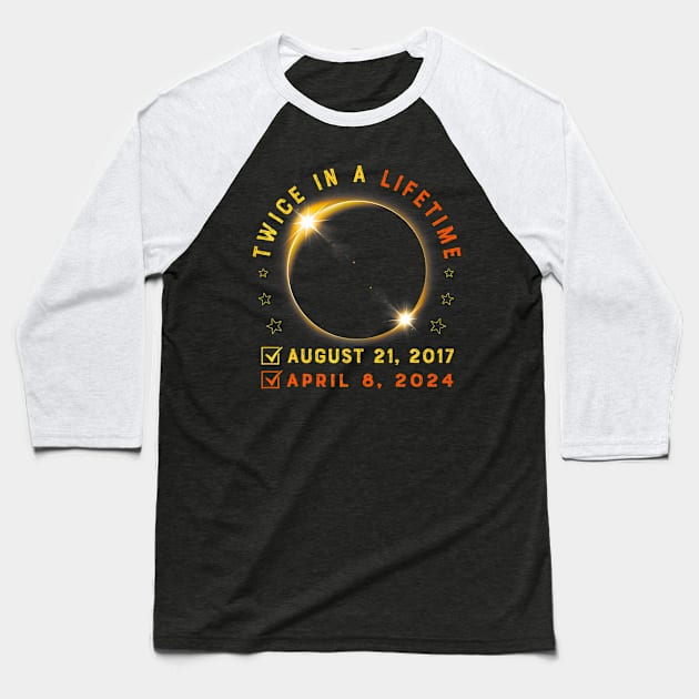 Twice In A Lifetime Solar Eclipse 2024 Total Eclipse Baseball T-Shirt by klei-nhanss